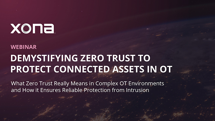 Demystifying Zero Trust to Protect Connected Assets in OT - Webinar