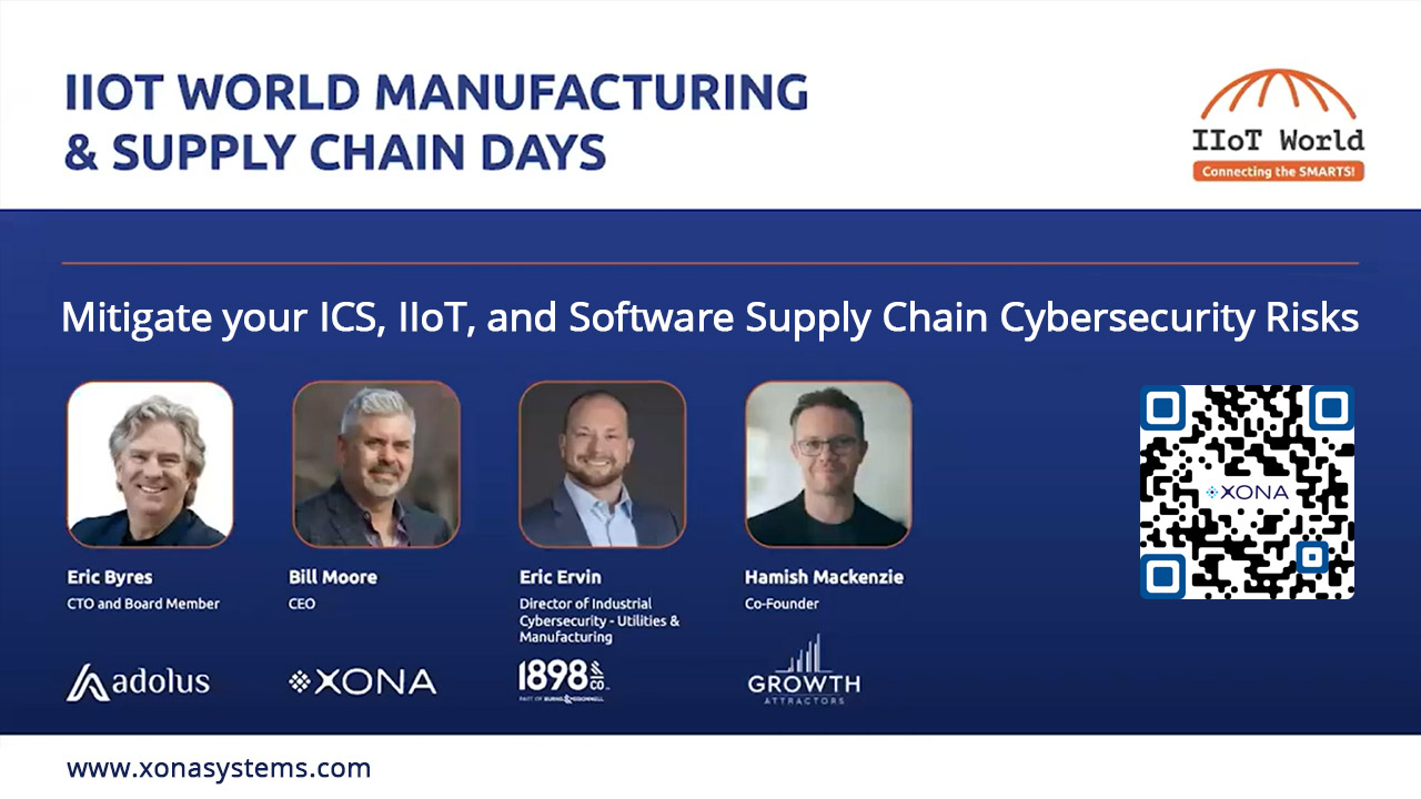 Mitigate your ICS, IIoT, and Software Supply Chain Cybersecurity Risks